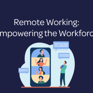 Remote Work Empowering the Workforce