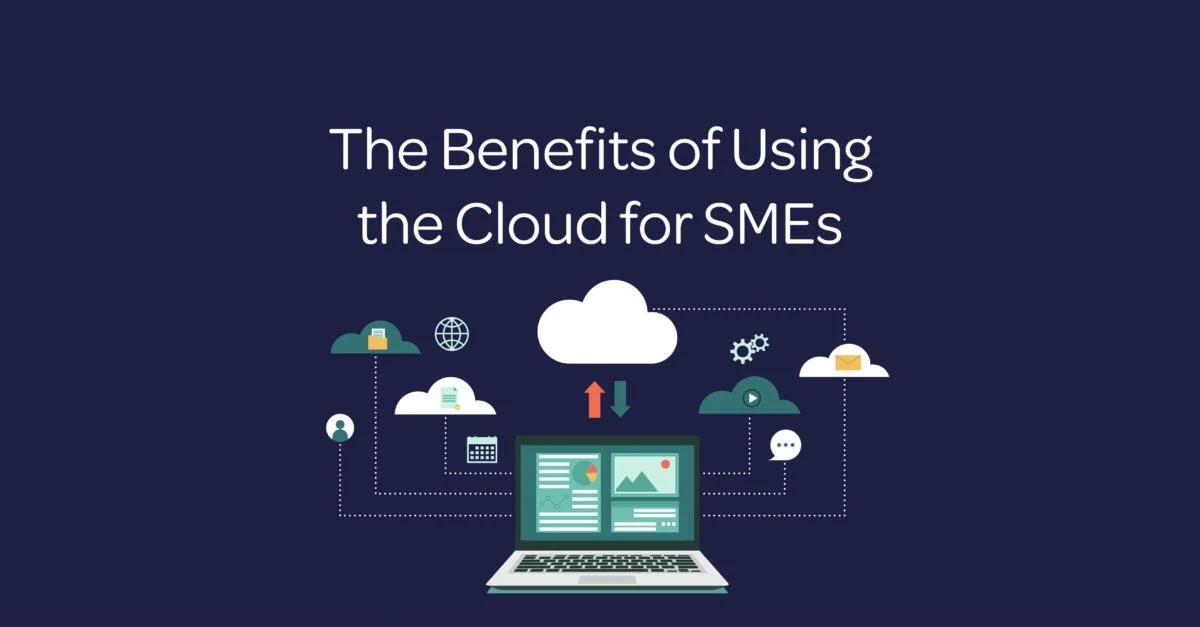 The Benefits of Using the Cloud for SMEs
