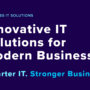 Innovative IT Solutions for Modern Businesses